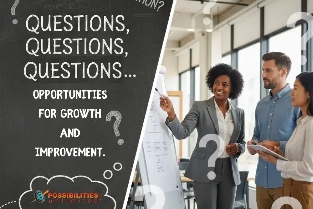 Questions, Questions, Questions…